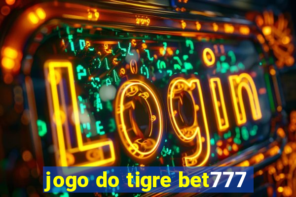 jogo do tigre bet777